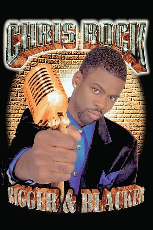 Chris Rock: Bigger & Blacker (1999) poster