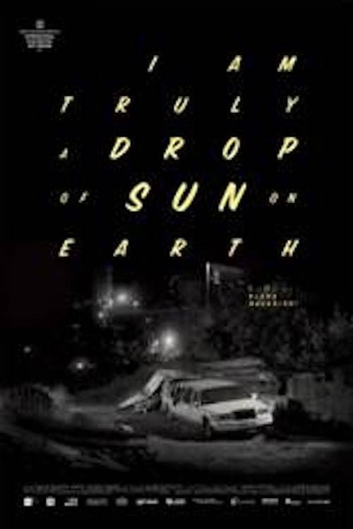 Image I Am Truly a Drop of Sun on Earth (2017)