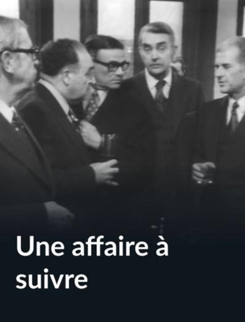 Une affaire à suivre