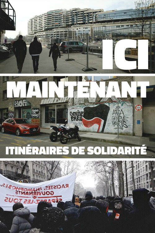Ici, maintenant. Itinéraires de solidarité