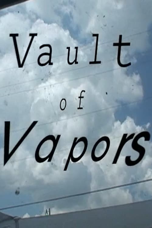 Vault of Vapors (2009)