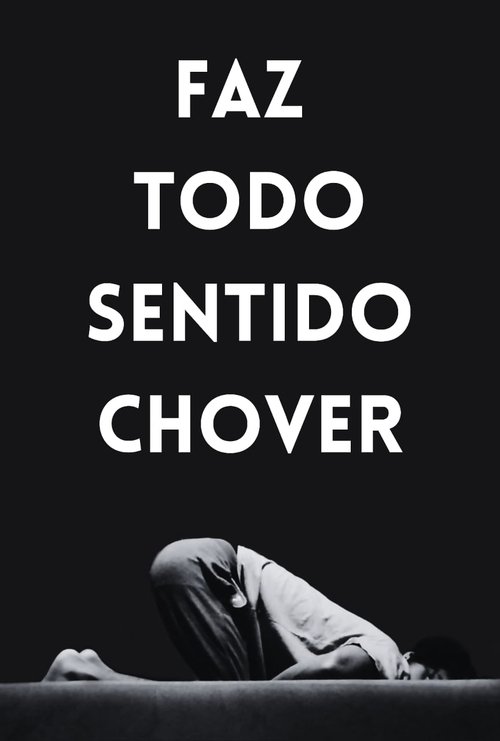 Poster image du film Faz Todo Sentido Chover Faz Todo Sentido Chover