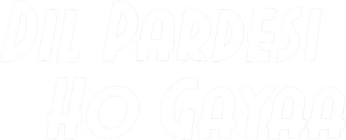 Dil Pardesi Ho Gayaa