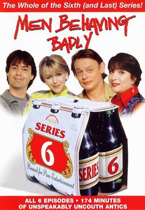 Where to stream Men Behaving Badly Season 6