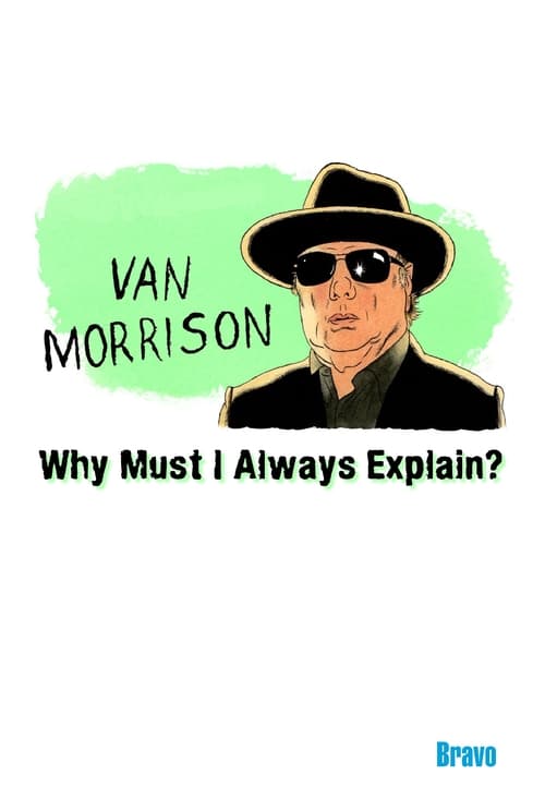 Van Morrison: Why Must I Always Explain 1995