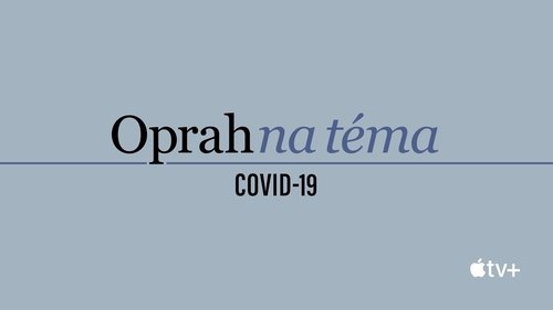Oprah Talks COVID-19