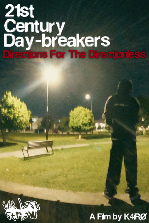 21st Century Day-Breakers: Directions For The Directionless