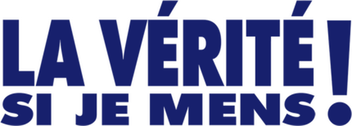 La Vérité si je mens !