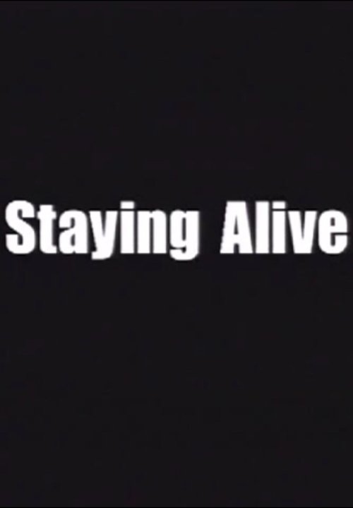 Staying Alive