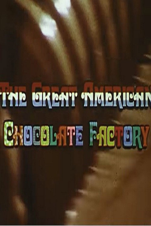 The Great American Chocolate Factory
