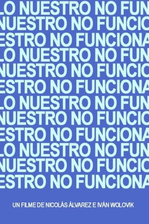 Poster for Lo Nuestro no Funciona (2003)