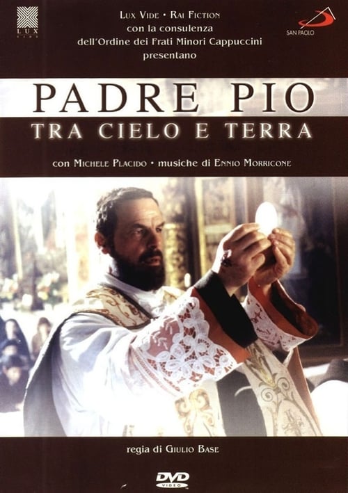 Padre Pio - Tra cielo e terra, S01E01 - (2000)