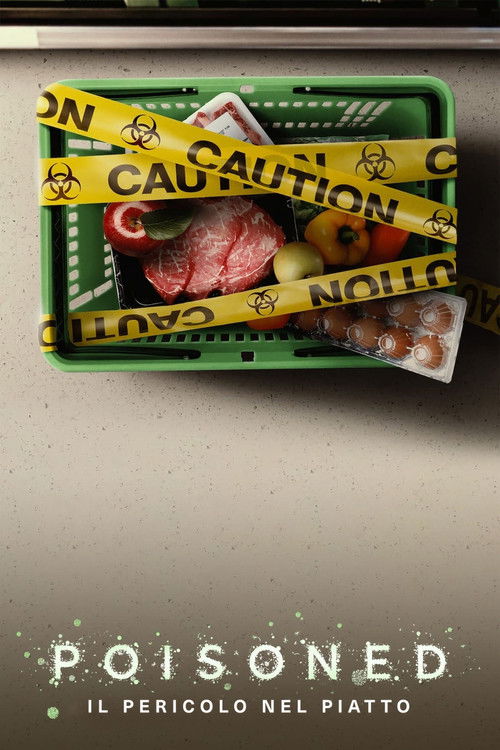 Poisoned: il pericolo nel piatto