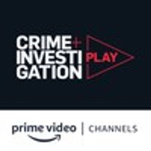 Crime+ Investigation Play Amazon Channel