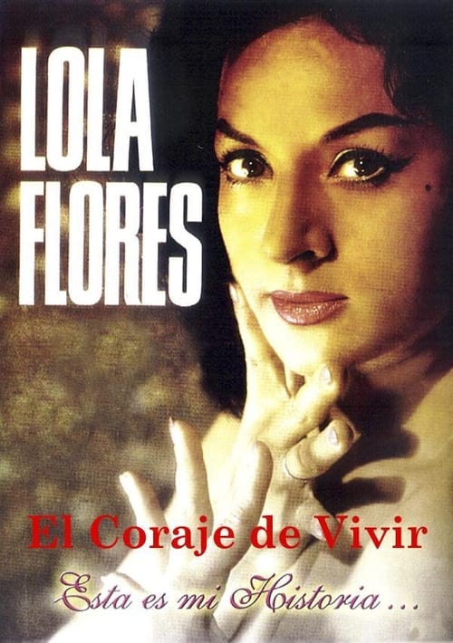 Poster Lola Flores: El Coraje De Vivir