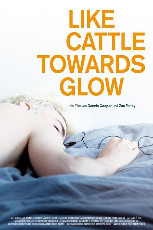 Like Cattle Towards Glow poster