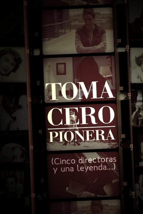 Toma cero: pionera (2010)