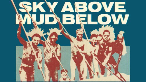 Sky Above and Mud Beneath