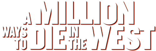 A Million Ways to Die in the West