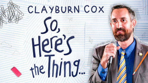 Clayburn Cox: So Here's The Thing Backdrop Blur