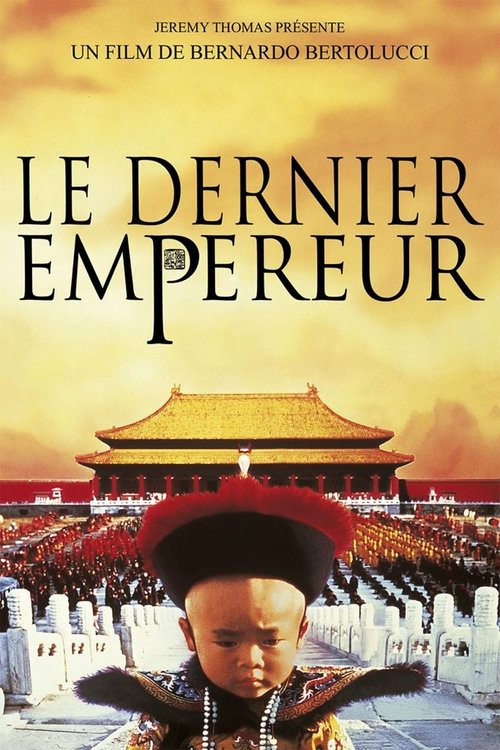 Watch Le dernier empereur (1987) Best Quality Diffusion gratuite de films