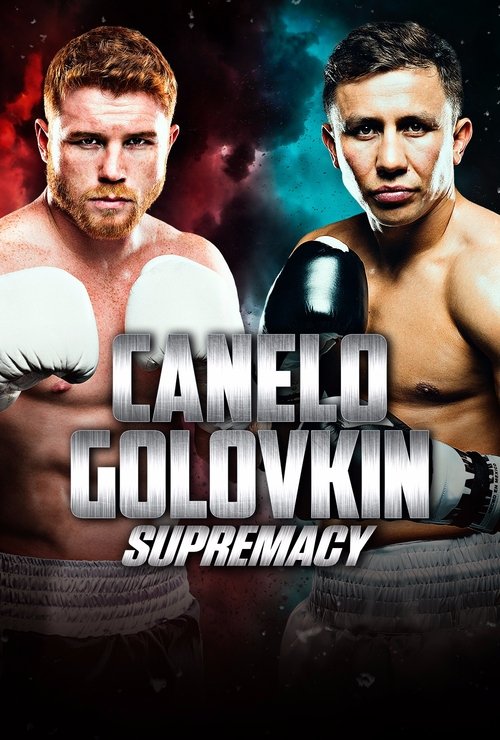 Gennady Golovkin vs. Canelo Alvarez movie poster player