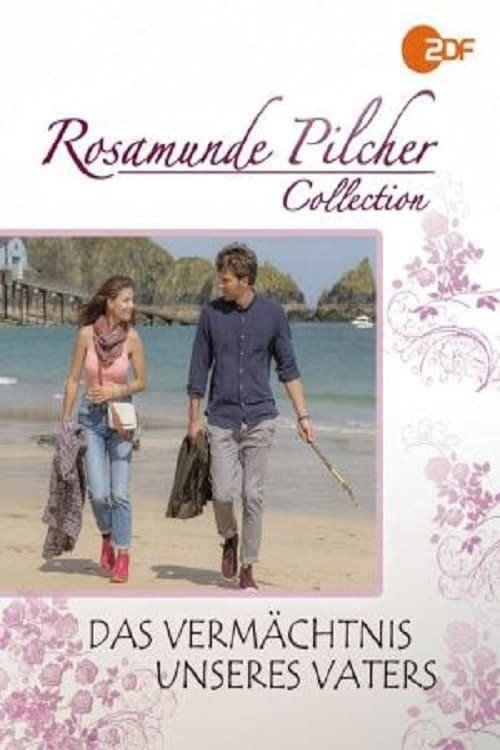 Rosamunde Pilcher: Das Vermächtnis unseres Vaters poster