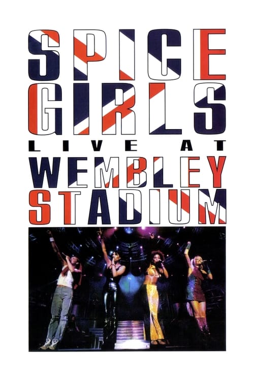 Spice Girls: Live at Wembley Stadium 1998