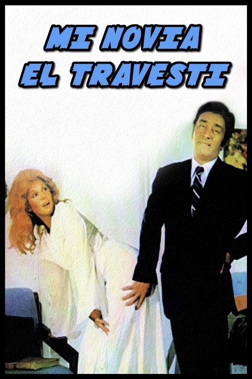 Mi novia el travesti 1975