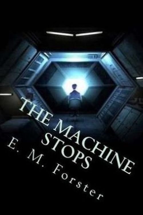 The Machine Stops