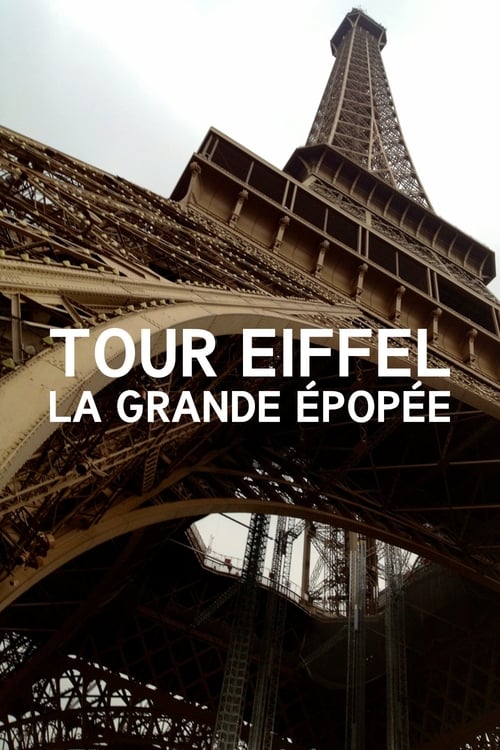 Poster Tour Eiffel : La Grande Épopée 2014
