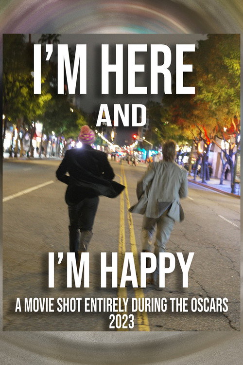 I'm Here and I'm Happy