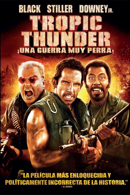 Tropic Thunder, ¡una guerra muy perra! 2008