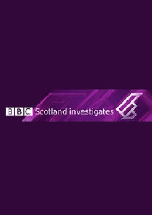 Poster BBC Scotland Investigates