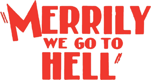 Merrily We Go to Hell