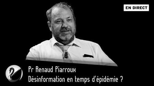 Désinformation en temps d'épidémie ? Pr Renaud Piarroux