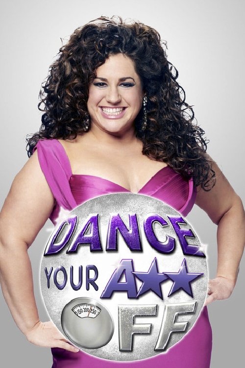 Dance Your Ass Off poster Dance Your Ass Off