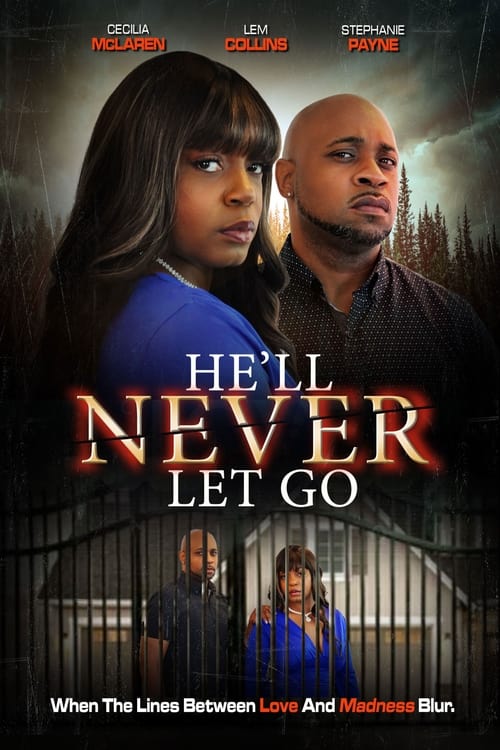 He'll Never Let Go Movie Poster Image