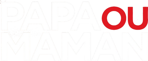 Papa ou maman