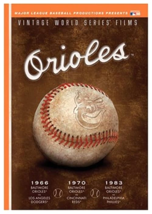MLB Vintage World Series Films - Baltimore Orioles 1966, 1970 & 1983