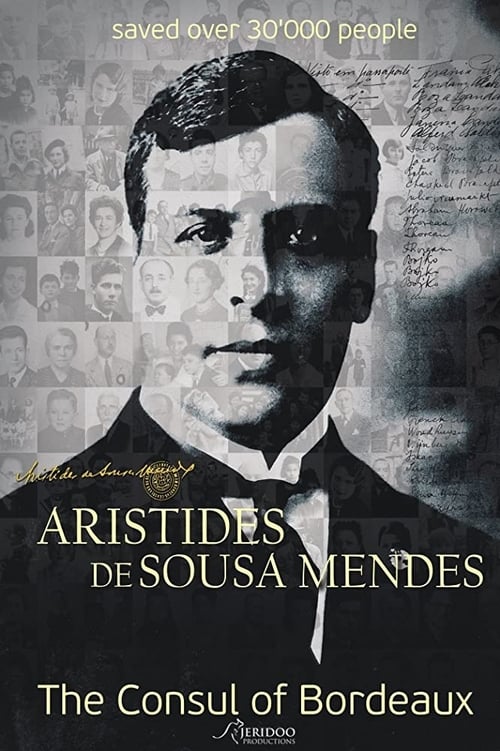 Aristides de Sousa Mendes - O Cônsul de Bordéus