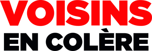 Voisins en colère