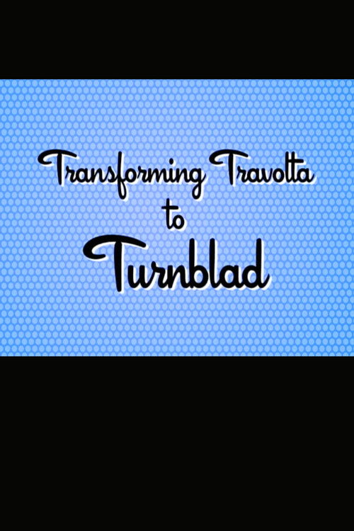 Hairspray: Transforming Travolta to Turnblad