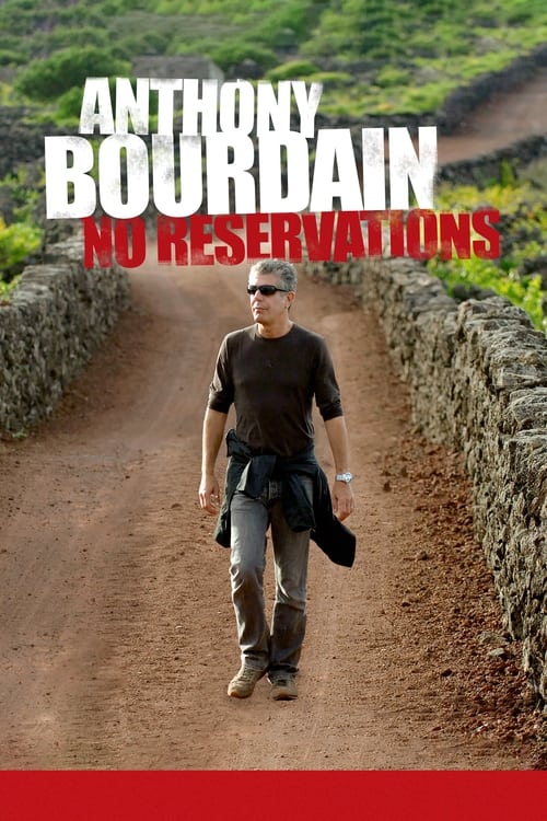 Anthony Bourdain: No Reservations, S03 - (2007)
