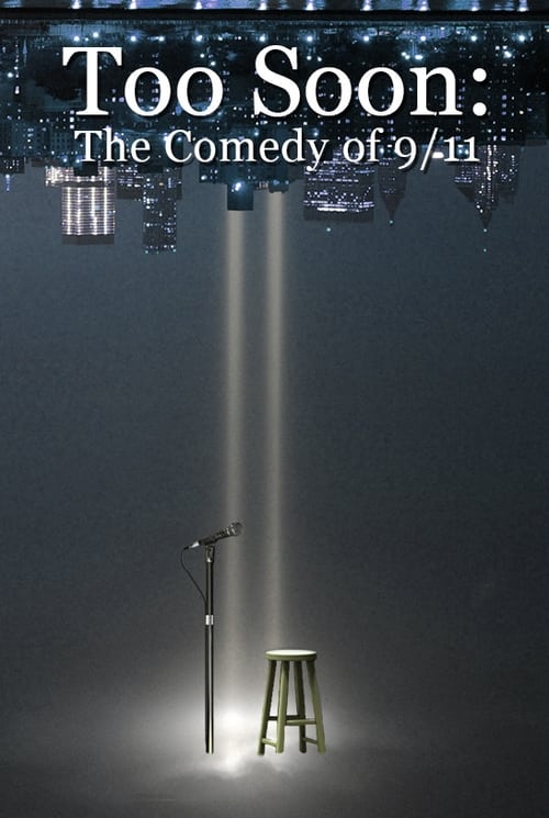 Watch Too Soon: Comedy After 9/11 Online Torent