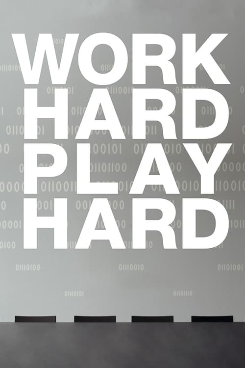 Work Hard Play Hard (2012)