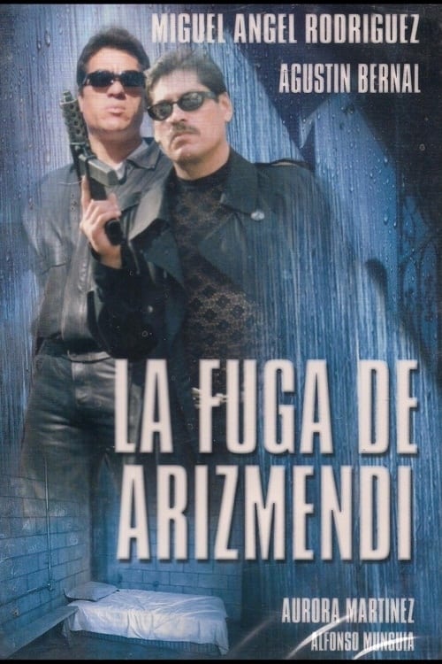 La fuga de Arizmendi