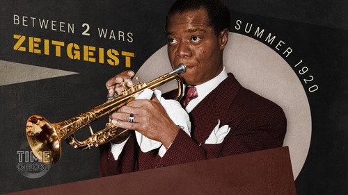 Louis Armstrong and the Birth of the Jazz Age | B2W: ZEITGEIST! I E.08 - Summer 1920 still