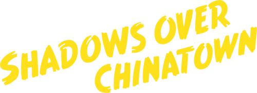 Shadows Over Chinatown
