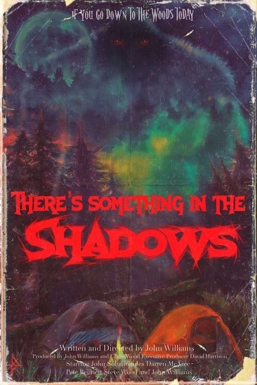 There's Something in the Shadows (2021)